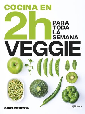 cover image of Cocina veggie en 2 horas para toda la semana
